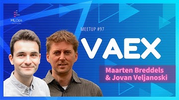 Modern Data Science with Vaex // Maarten Breddels and Jovan Veljanoski // MLOps Meetup #97