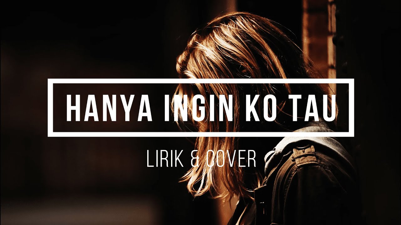 Hanya Ingin Ko Tau - Glenn Sebastian (Lirik & Cover By Astyn Kariam)