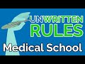 6 unwritten rules of medical school