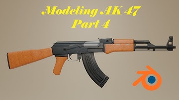 Modeling AK-47 in Blender 2.8 - Part 4