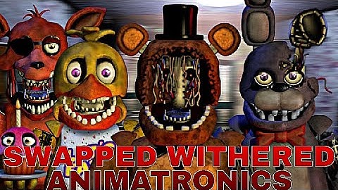 [FNAF] speed edit - swapped withered animatronics