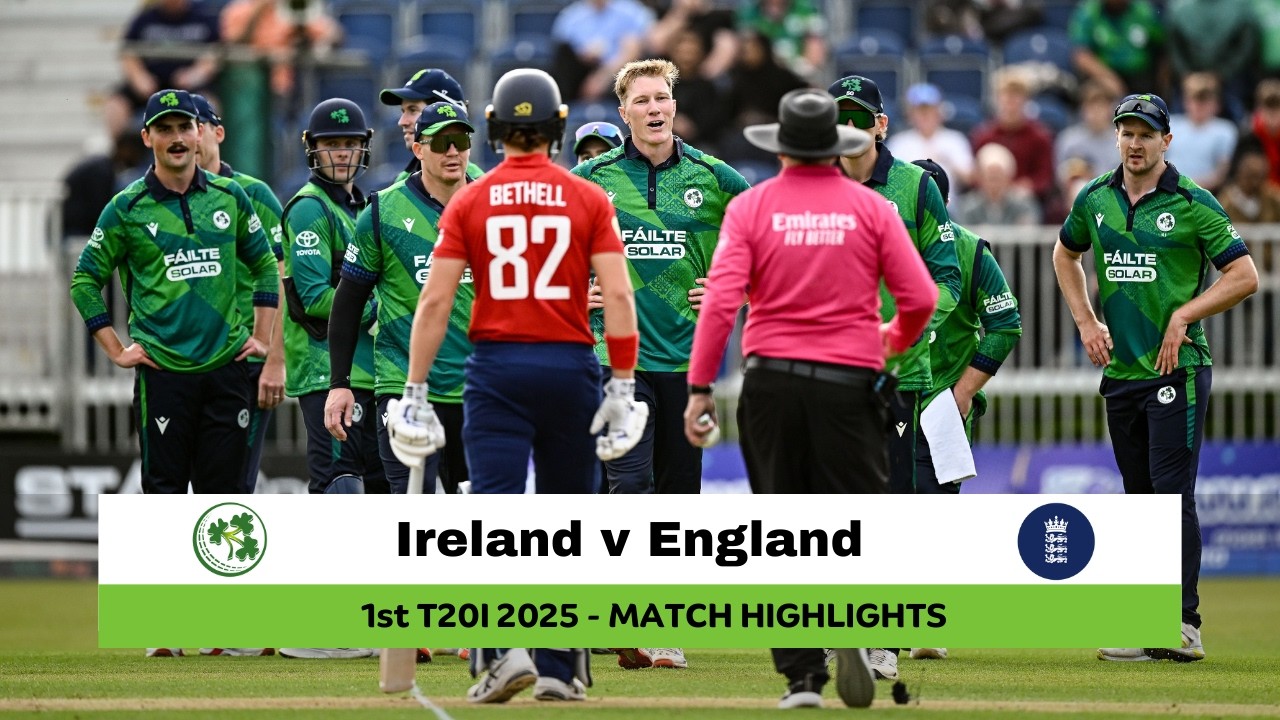 Ireland vs England 1st T20I, 2025 | Match Highlights