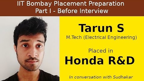 IIT Bombay Placement Preps || Part I - Before Interview || Tarun S - Honda R&D - AI Researcher