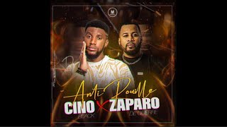 CINO BLACK Feat ZAPARO DE GUERRE - ANTI ROUILLE #AUDIO 🔊