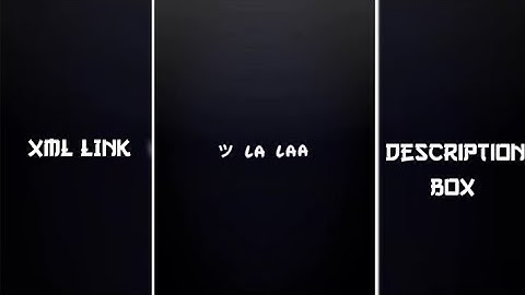 😘New Hindi Kendi La Laa Song Xml😘By @blazeedit07🐰✨Xml Link In Description Box🔰