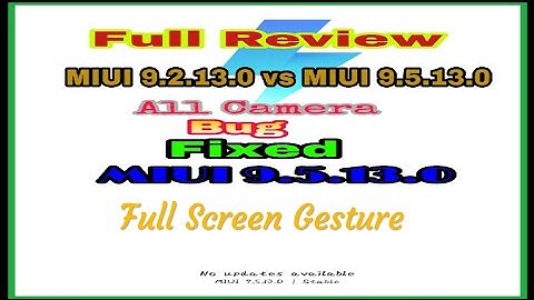 Redmi Note 5 Pro: MIUI 9.5.13.0 Full In-depth Review | Dual 4G | Camera Fix | Full Screen Gesture