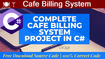 Cafe Billing System In C# | Complete Source Code Free Download