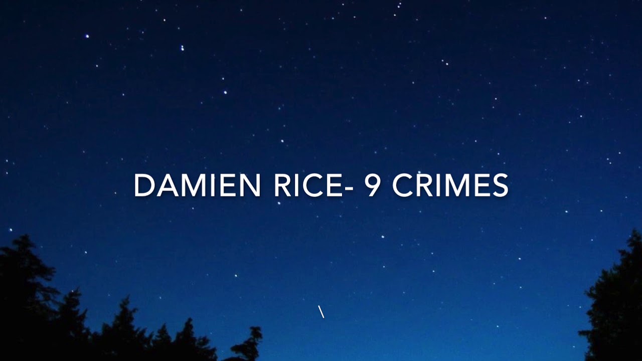 Damien Rice - 9 Crimes [slowed] [sad version] - YouTube