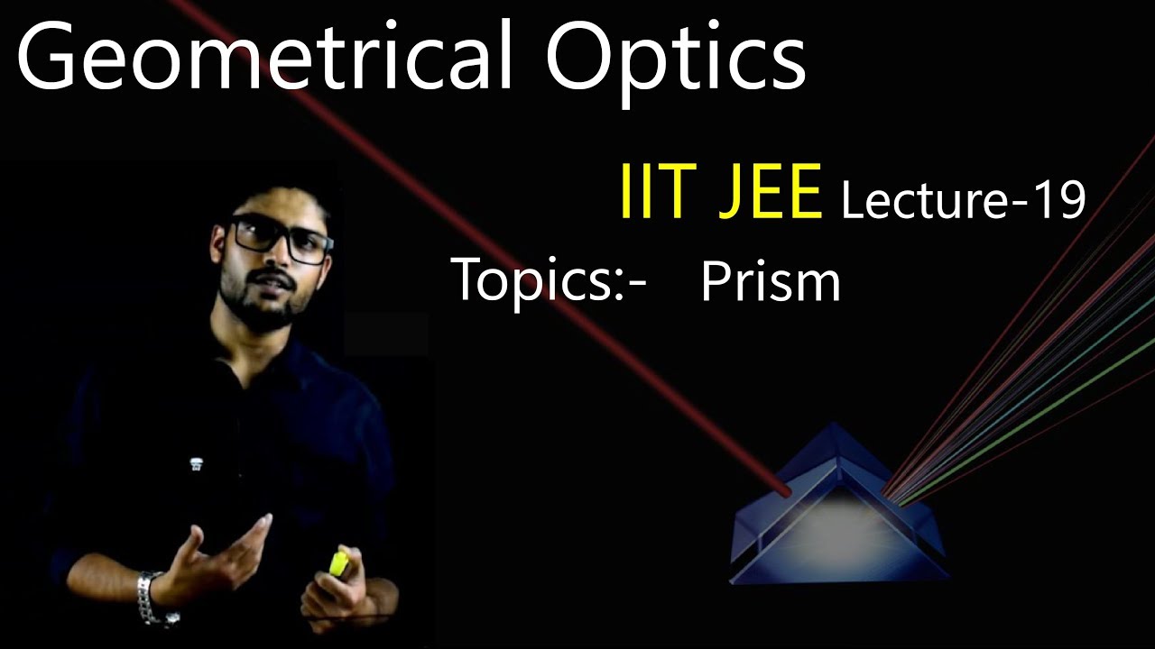19) Geometrical Optics | Prism | IIT JEE / NEET | Physics | Prateek Jain Sir  | KOTA FACULTY