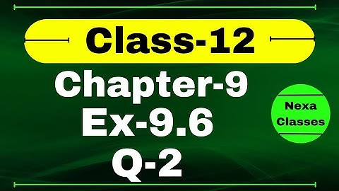 Class 12 Ex 9.6 Q2 Math | Chapter9 Class12 Math | Differential Equations | Ex 9.6 Q2 Class 12 Math