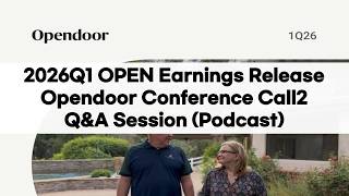2026Q1 OPEN OpenDoor Earnings ConferenceCall2 Q&A Session (Podcast) 2026Q1 OPEN OpenDoor Earnings ConferenceCall2 Q&A Session (Podcast)