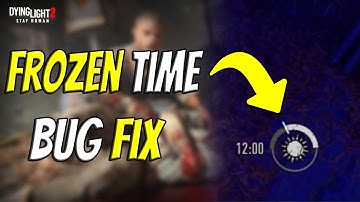 How To Fix The Frozen Time Bug In Dying Light 2