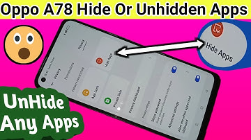 How to hide Any apps in Oppo A78 phone
