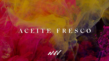 Aceite Fresco | Yahweh Video Oficial Con Letra | New Wine
