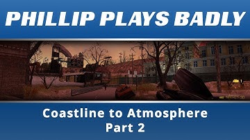 Half-Life 2: Coastline to Atmosphere: Part 2: Single Player Mod Complete Design Analysis Playthrough