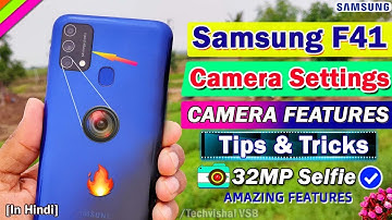 Samsung F41 Camera Setting Features | Samsung F41 Camera Tips & Tricks | Samsung F41 Camera Features