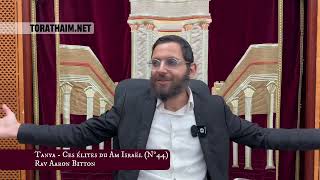 Tanya - Ces élites du Am Israël (N°44) Rav Aaron Bitton