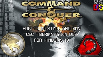How To Install Command & Conquer Tiberian Dawn DOS Version For Windows 10