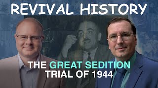 1944 年の扇動裁判 - エピソード 29 ウィリアム ブランハム リサーチ ポッドキャスト