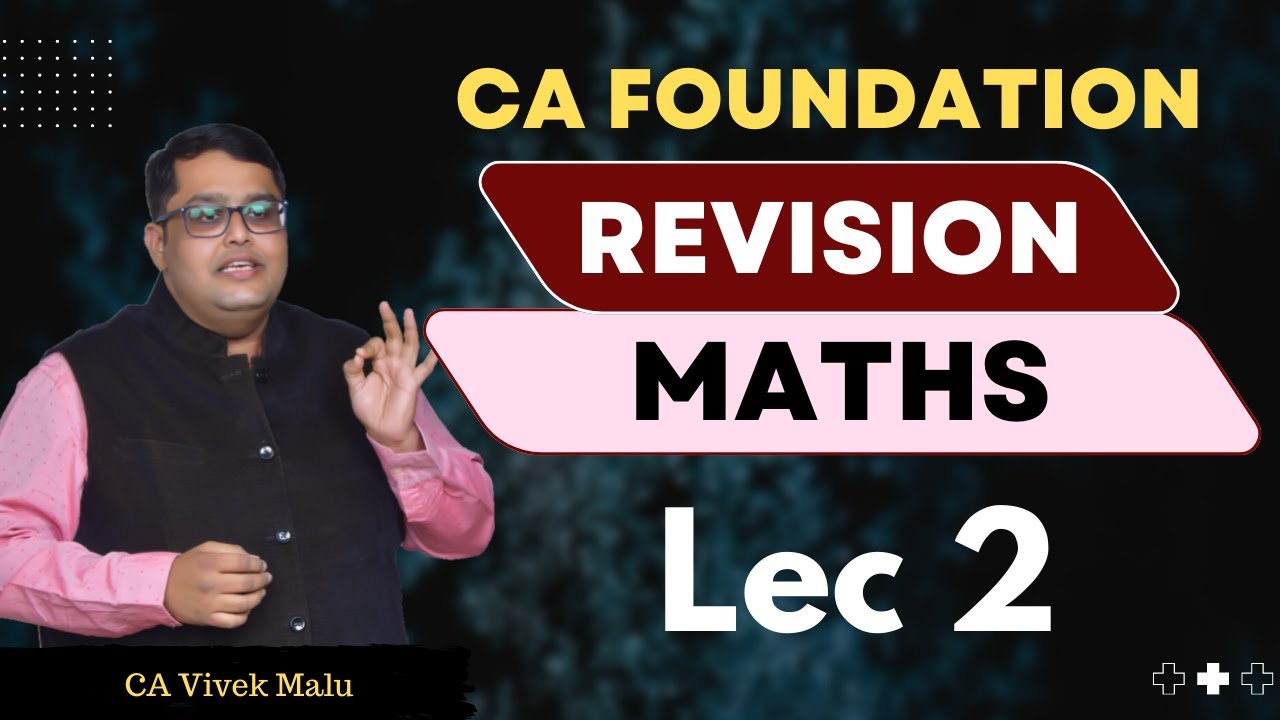 CA Foundation | Maths | 1st Sept 22 Revision Batch for Dec 22 Exams ...