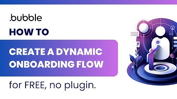 🛠️ ➡️ Bubble.io: Creating Dynamic Onboarding Flows | Step-by-step | (No Plugins, Free & Easy)