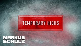 Markus Schulz & Lovlee - Temporary Highs