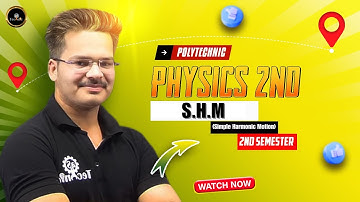 Applied physics - 2ND  S.H.M (Simple Harmonic Motion)  #astechnic #polytechnic2ndsem #physics2ndsem