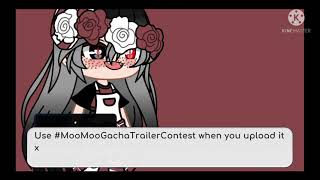 ||Trailer Contest|| #MooMooGachaTrailerContest
