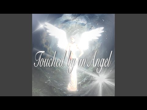 Touched By An Angel