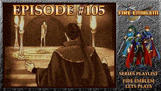 Fire Emblem: Rekka No Ken - Teodor's Defeat & Kishuna's Past - Hector Exclusives - Episode 105