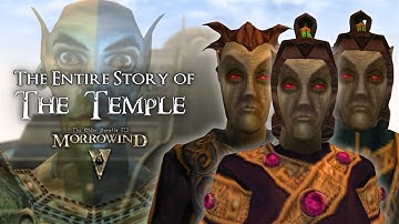 The Entire Story of The Temple Questline - The Elder Scrolls III: Morrowind EXPLAINED