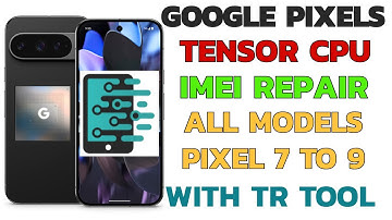 Google Pixel 6,7,8,9 Series Tensor CPU Imei Repair Permanently With TR TOOL PRO By Alqab Solution