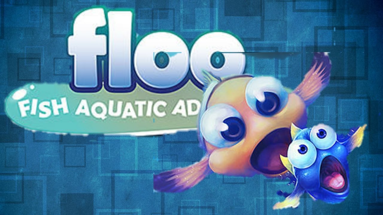 Floo: Fish Aquatic Adventure - Android/IOS Gameplay HD