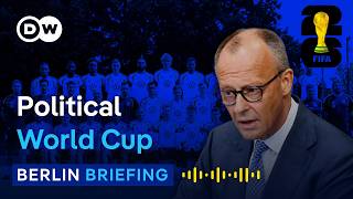 World Cup 2026: Can Germany’s football team save the government? | Berlin Briefing Podcast
