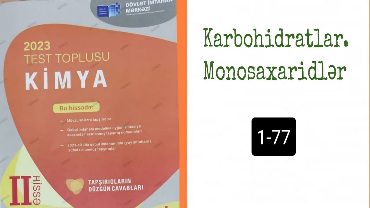 Kimya test toplusu 2023; Karbohidratlar. Monosaxaridlər 1-77 (0504601051)