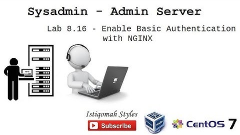 #Lab 8.16 - Enable Basic Authentication with NGINX