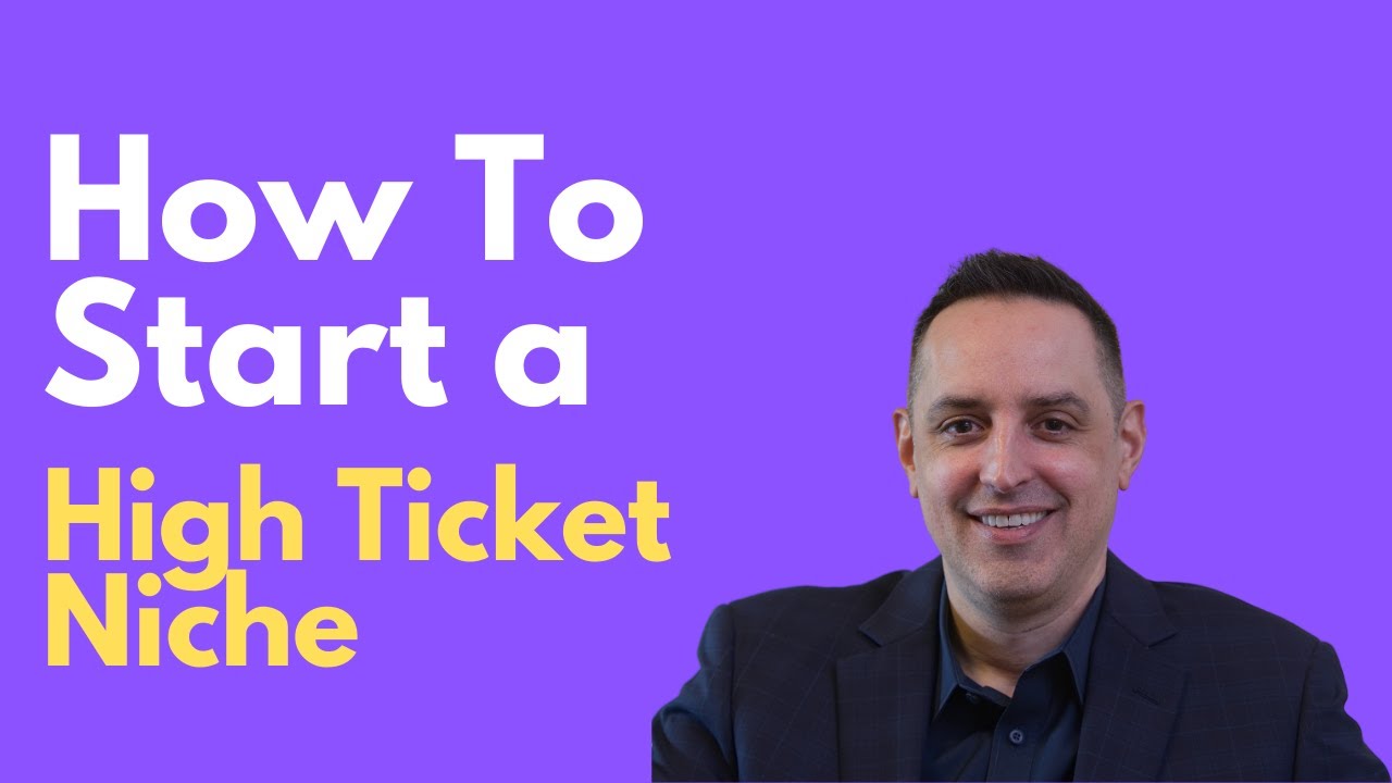 How to Start a High Ticket Niche