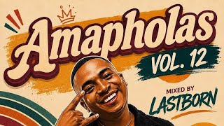 Ama Pholas Vol12 Mixed By Lastborn