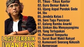 Iwan Fals Full Album Terpopuler Tanpa Iklan || Lagu Terbaik Iwan Fals Nostalgia Lawas