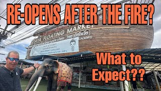 Pattaya Floating Market: Reopens after the fire? /@CoopersThaiAdventure