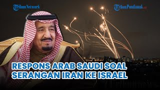 ⚪ UPDATE Perang Timur Tengah❗ Respons Arab Saudi seusai 200 Drone Iran Serang Israel