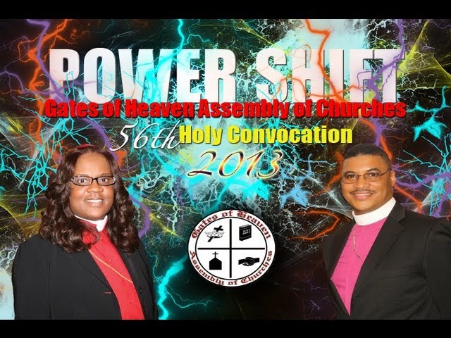 Gates of Heaven Assembly of Churches 2013 Holy Convocation
