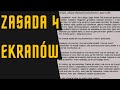 Zasada 4 Ekranów. Nie bądz pizdą dla kogoś gdyż oberwiesz rykoszetem.