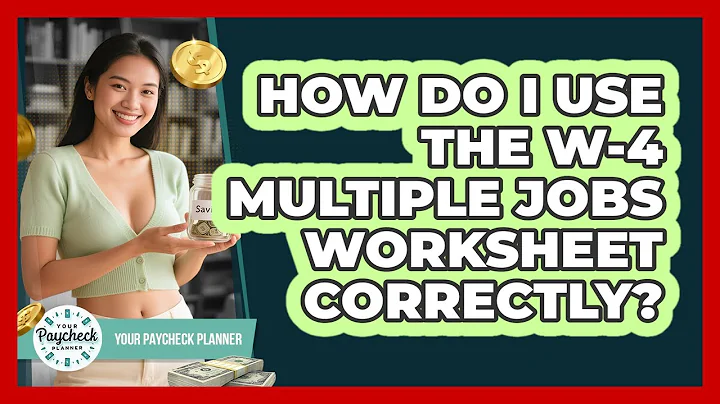 How Do I Use The W-4 Multiple Jobs Worksheet Correctly? - Your Paycheck Planner