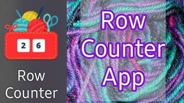 Crochet App Review | Row Counter