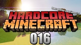 Alleine und Verloren! - Minecraft Hardcore #016
