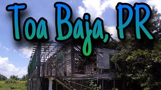 Exploración Urbana: Toa Baja, PR