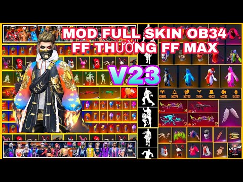 #1 Hướng Dẫn MOD SKIN FREE FIRE OB34 FULL SKIN TRANG PHỤC_SÚNG_HÀNH ĐỘNG ff thuờng_max V23 Mới Nhất