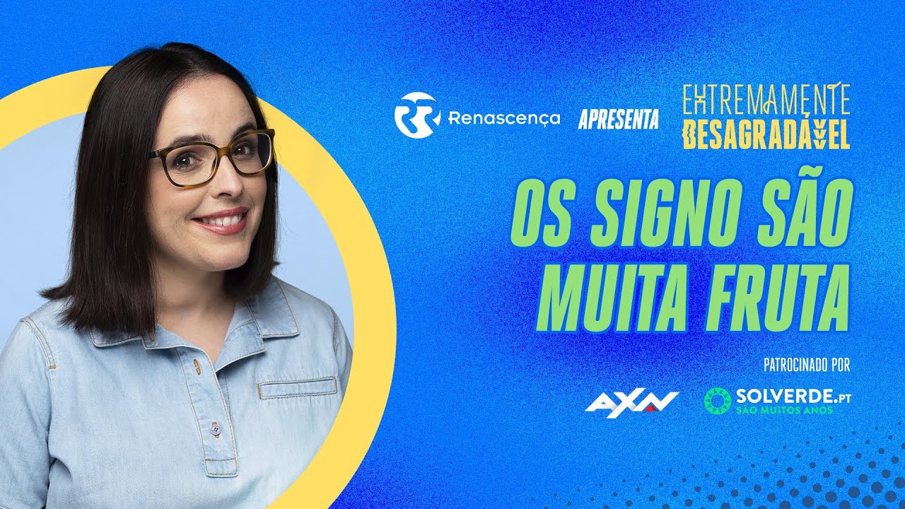 Os Signos São Muita Fruta - Extremamente Desagradável