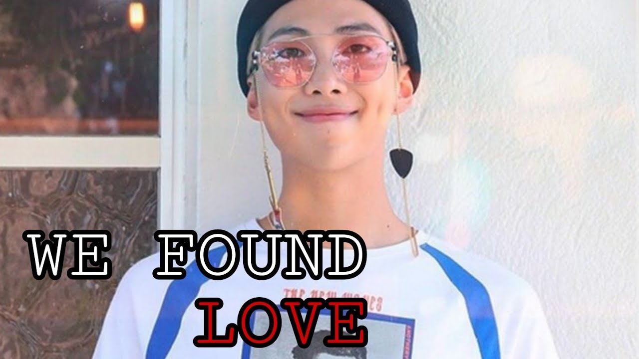 BTS • KIM NAMJOON - WE FOUND LOVE [FMV]